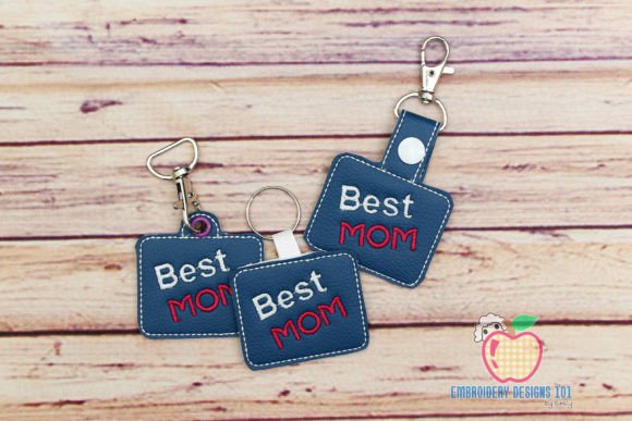 Best Mom ITH Snaptab Keyfob Design Review
