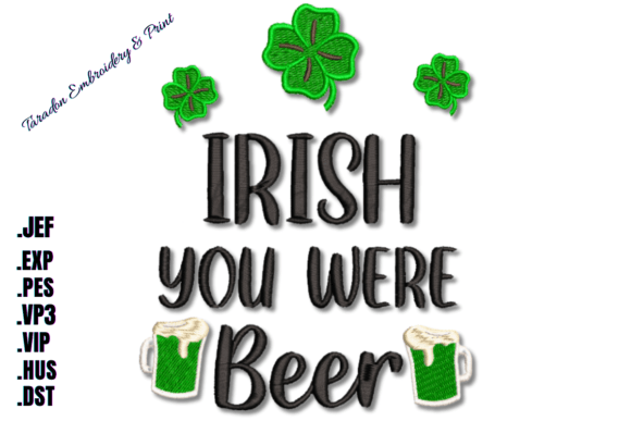 Irish You Were Beer Embroidery Review